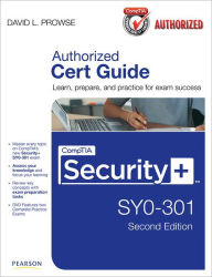 Title: CompTIA Security+ SY0-301 Authorized Cert Guide, Author: David L. Prowse