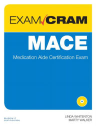 Title: MACE Exam Cram: Medication Aide Certification Exam, Author: Linda Whitenton