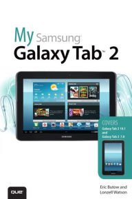 Title: My Samsung Galaxy Tab 2, Author: Eric Butow