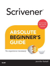 Read books free no download Scrivener Absolute Beginner's Guide English version