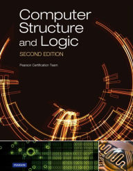 Title: Computer Structure and Logic / Edition 2, Author: David L. Prowse