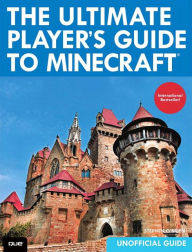 Title: The Ultimate Player's Guide to Minecraft / Edition 1, Author: Stephen O'Brien