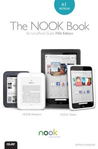 Title: The NOOK Book: An Unofficial Guide (Barnes & Noble Special Edition) (Fifth Edition), Author: Patrick Kanouse