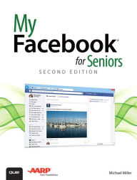 Title: My Facebook for Seniors / Edition 2, Author: Michael Miller