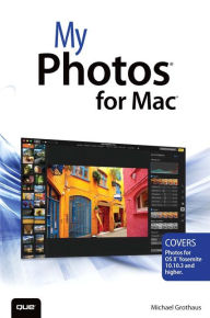 Title: My Photos for Mac, Author: Michael Grothaus