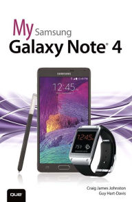 Title: My Samsung Galaxy Note 4 / Edition 1, Author: Craig James Johnston