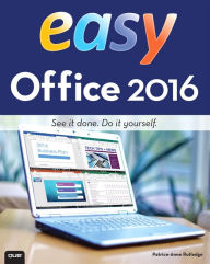 Title: Easy Office 2016 / Edition 1, Author: Patrice-Anne Rutledge