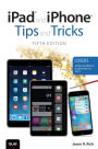 iPad and iPhone Tips and Tricks (Covers iPads and iPhones running iOS9) / Edition 5