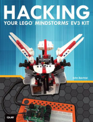 Free audio books m4b download Hacking Your LEGO Mindstorms EV3 Kit by John Baichtal English version 9780789755384