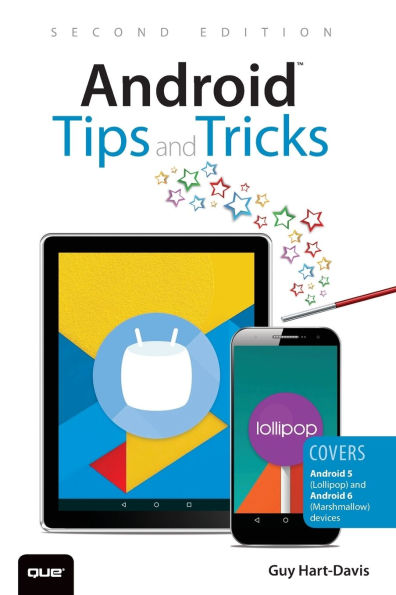 Android Tips and Tricks: Covers Android 5 and Android 6 devices