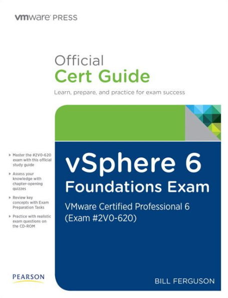 vSphere 6 Foundations Exam Official Cert Guide (Exam #2V0-620): VMware Certified Professional 6