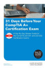 31 Days Before Your CompTIA A+ Certification Exam: A Day-By-Day Review Guide for the CompTIA 220-901 and 220-902 Certification exams