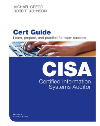 Certified Information Systems Auditor Cisa Cert Guide By