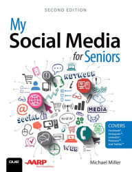 Title: My Social Media for Seniors, Author: Michael Miller