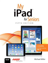 Title: My iPad for Seniors, Author: Michael Miller