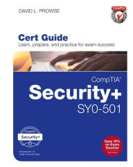 Title: CompTIA Security+ SY0-501 Cert Guide, Author: Dave Prowse