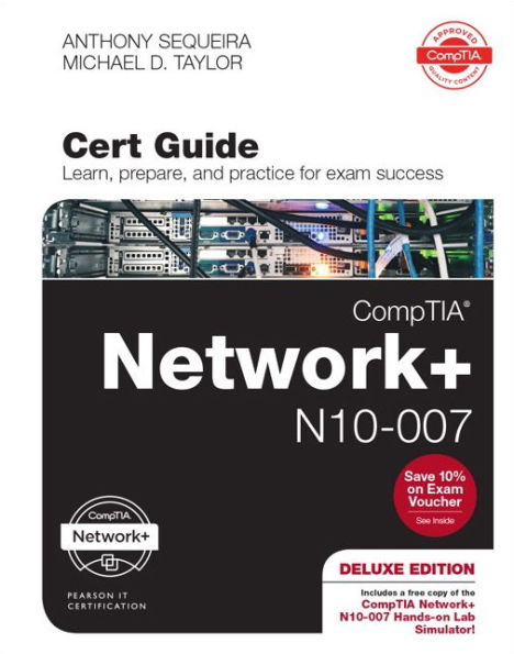 CompTIA Network+ N10-007 Cert Guide, Deluxe Edition / Edition 1