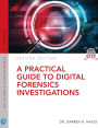 A Practical Guide to Digital Forensics Investigations / Edition 2