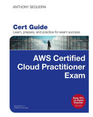 Free ebooks download pdf format AWS Certified Cloud Practitioner (CLF-C01) Cert Guide (English literature) 9780789760487 by Anthony Sequeira PDB PDF ePub