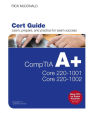 CompTIA A+ Core 1 (220-1001) and Core 2 (220-1002) Cert Guide