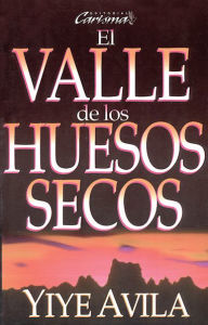 Title: El valle de los huesos secos, Author: Yiye Ávila