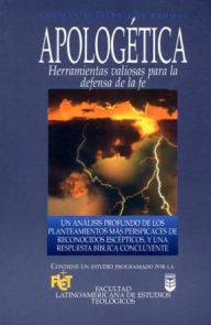Title: Apologética: Herramientas valiosas para la defensa de la fe, Author: Norman Geisler