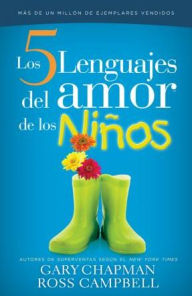 Title: Los Cinco Lenguajes de Amor de Los Ninos, Author: Gary Chapman