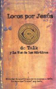 Title: Locos por Jesús, Author: DC Talk