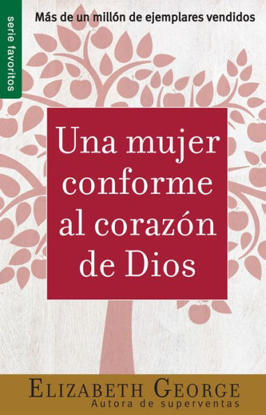 Una mujer conforme al corazón de Dios - Serie Favoritos