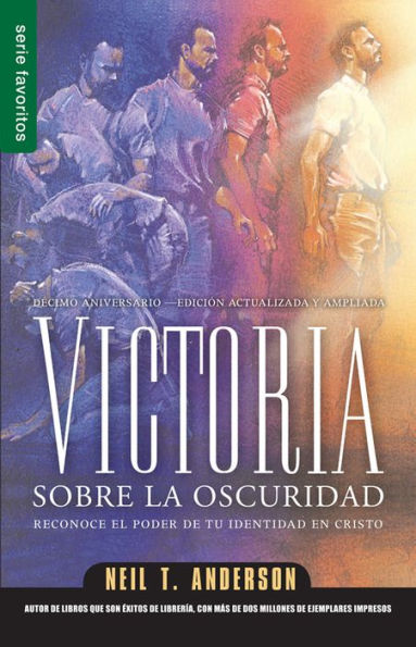 Victoria sobre la oscuridad - Serie Favoritos: Reconoce el poder de tu identidad en Cristo