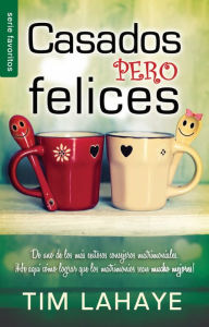 Title: Casados pero felices - Serie Favoritos, Author: Tim LaHaye