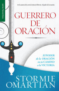 Title: Guerrero de oración - Serie Favoritos, Author: Stormie Omartian