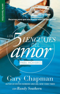 Title: Los 5 lenguajes del amor para hombres (Revisado) / The 5 Love Languages for Men, Author: Gary Chapman