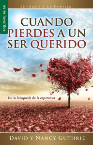 Title: Cuando pierdes a un ser querido - Serie Favoritos, Author: David Guthrie