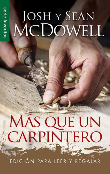 Más que un carpintero - Serie Favoritos - Edición para leer y regalar