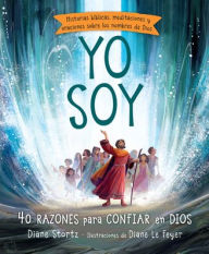 Title: Yo Soy: 40 razones para confiar en Dios, Author: Diane Stortz