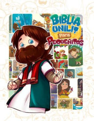 Biblia para Pequeñitos Unilit Historias Bíblicas Ilustradas para Niños de 3 a 5 Años Edición en Español