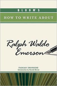 Title: Bloom's How to Write about Ralph Waldo Emerson, Author: Harold Bloom