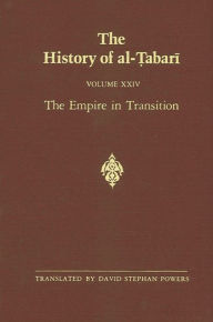 Title: The History of al-?abari Vol. 24: The Empire in Transition: The Caliphates of Sulayman, ?Umar and Yazid A.D. 715-724/A.H. 97-105, Author: David Stephan Powers