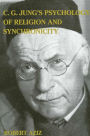 C. G. Jung's Psychology of Religion and Synchronicity / Edition 1