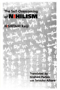 Title: The Self-Overcoming of Nihilism, Author: Keiji Nishitani