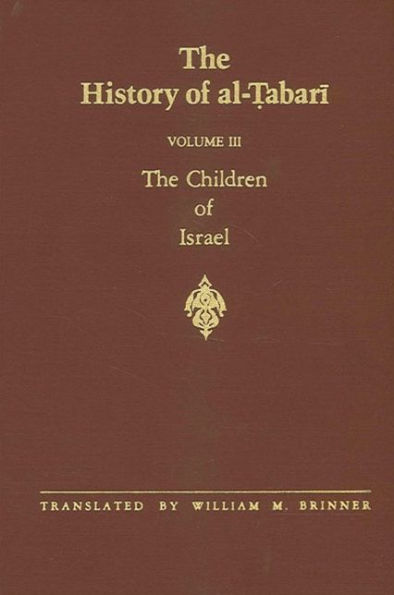 The History of al-?abari Vol. 3: Children Israel