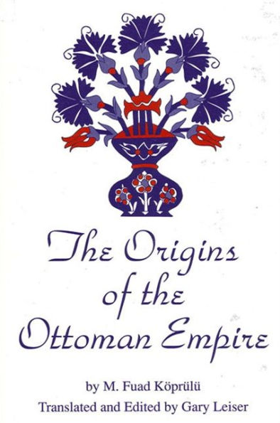 The Origins of the Ottoman Empire / Edition 1