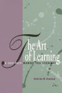 The Art of Learning: A Self-Help Manual for Students