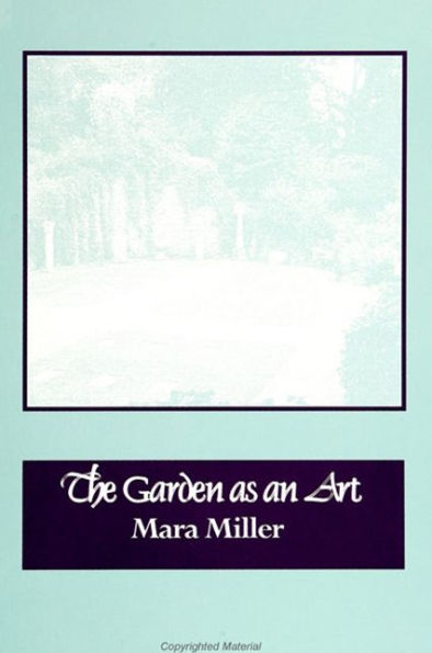 The Garden as an Art / Edition 1