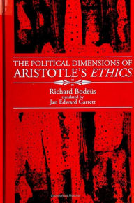 Title: The Political Dimensions of Aristotle's Ethics, Author: Richard Bodeus