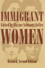 Immigrant Women: Revised, Second Edition / Edition 2