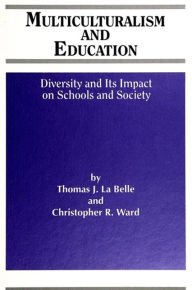 Title: Multiculturalism and Education: Diversity and its Impact on Schools and Society, Author: Thomas J. La Belle