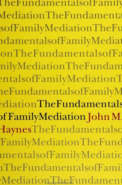 The Fundamentals of Family Mediation