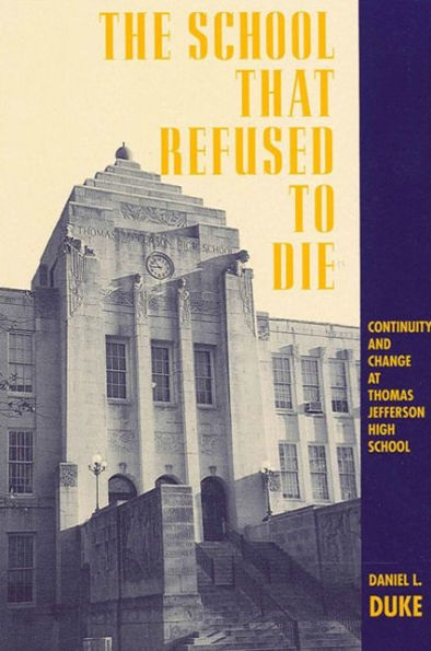 The School That Refused to Die: Continuity and Change at Thomas Jefferson High School